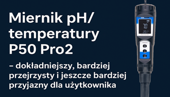 Nowy miernik pH P50 Pro2 – dokładniejszy, bardziej przejrzysty i jeszcze bardziej przyjazny dla użytkownika